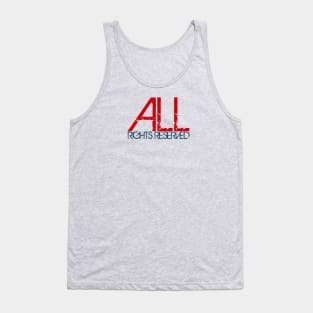 All Rights Reserved Tank Top